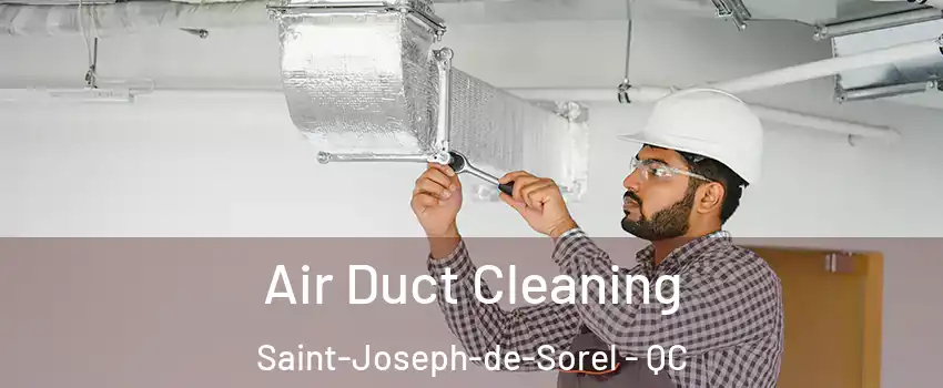  Air Duct Cleaning Saint-Joseph-de-Sorel - QC