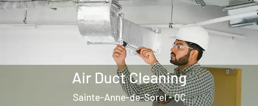  Air Duct Cleaning Sainte-Anne-de-Sorel - QC