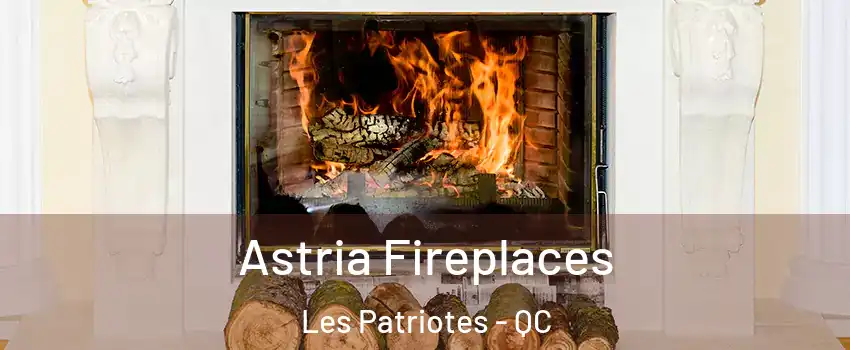  Astria Fireplaces Les Patriotes - QC