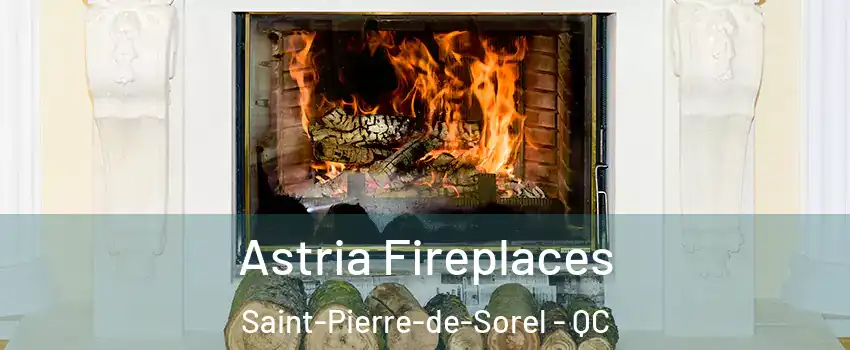  Astria Fireplaces Saint-Pierre-de-Sorel - QC