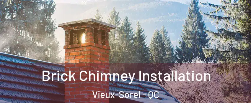  Brick Chimney Installation Vieux-Sorel - QC