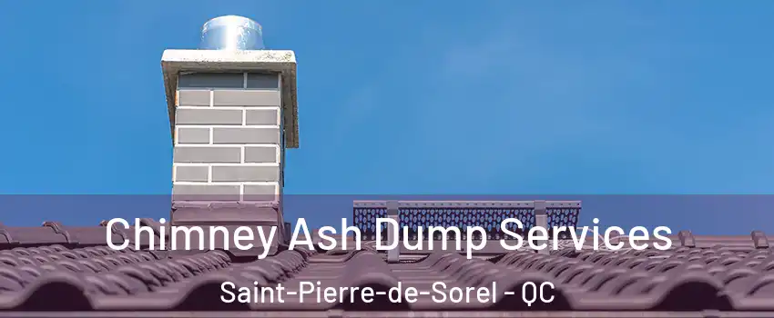  Chimney Ash Dump Services Saint-Pierre-de-Sorel - QC