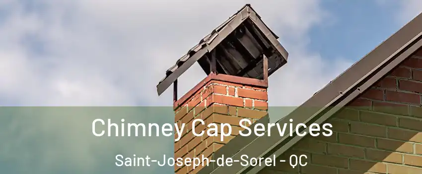  Chimney Cap Services Saint-Joseph-de-Sorel - QC