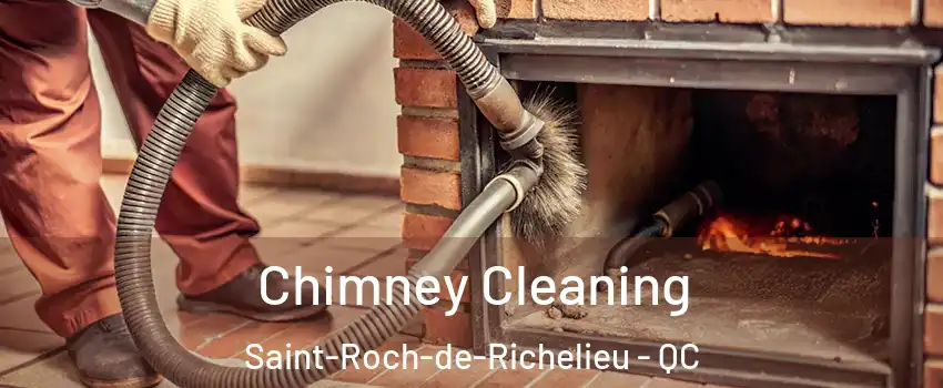  Chimney Cleaning Saint-Roch-de-Richelieu - QC