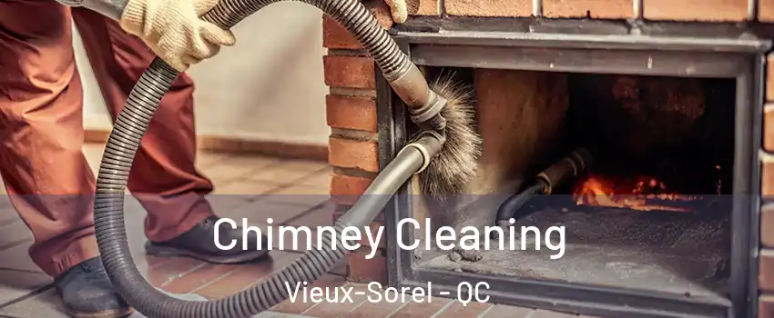  Chimney Cleaning Vieux-Sorel - QC