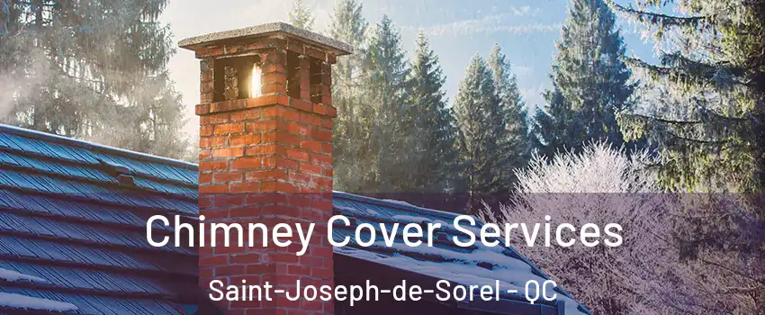  Chimney Cover Services Saint-Joseph-de-Sorel - QC