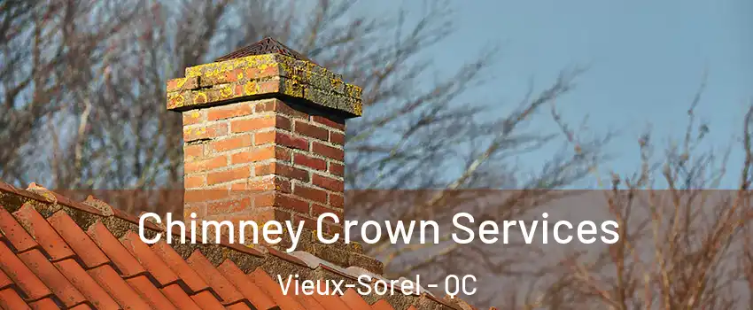  Chimney Crown Services Vieux-Sorel - QC
