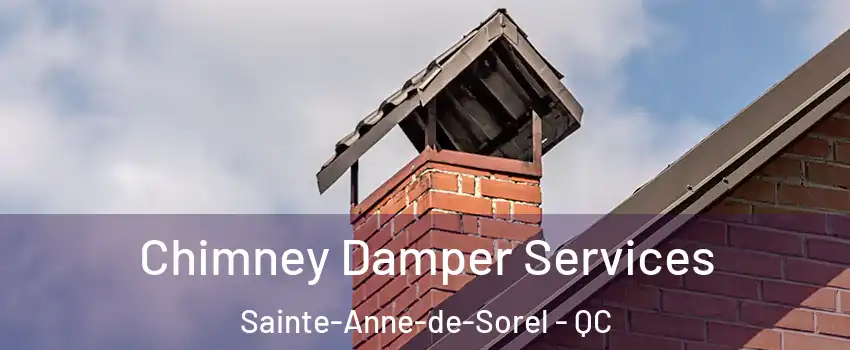  Chimney Damper Services Sainte-Anne-de-Sorel - QC