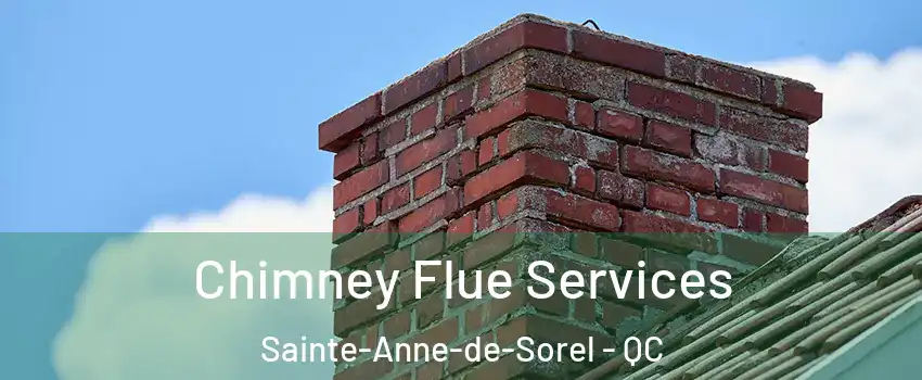  Chimney Flue Services Sainte-Anne-de-Sorel - QC