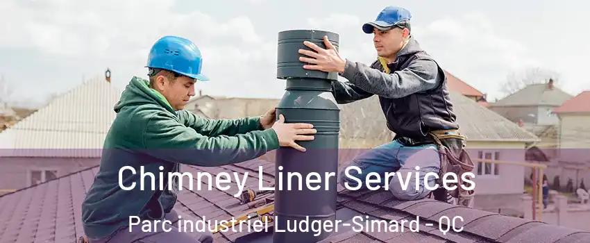  Chimney Liner Services Parc industriel Ludger-Simard - QC