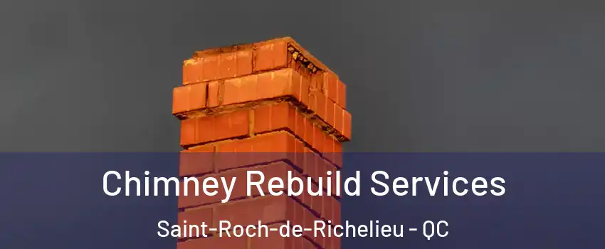 Chimney Rebuild Services Saint-Roch-de-Richelieu - QC