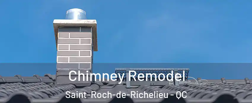  Chimney Remodel Saint-Roch-de-Richelieu - QC
