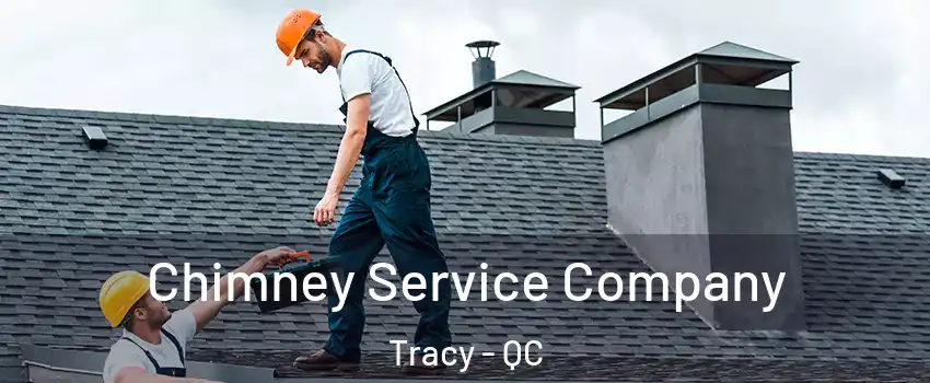  Chimney Service Company Tracy - QC