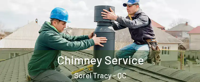  Chimney Service Sorel Tracy - QC
