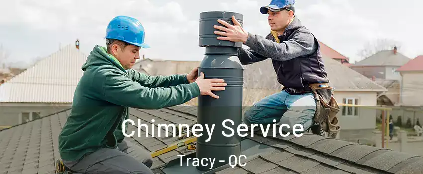  Chimney Service Tracy - QC