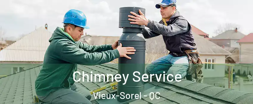  Chimney Service Vieux-Sorel - QC