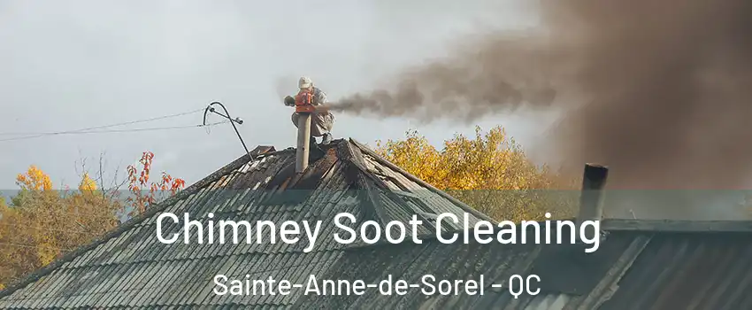  Chimney Soot Cleaning Sainte-Anne-de-Sorel - QC