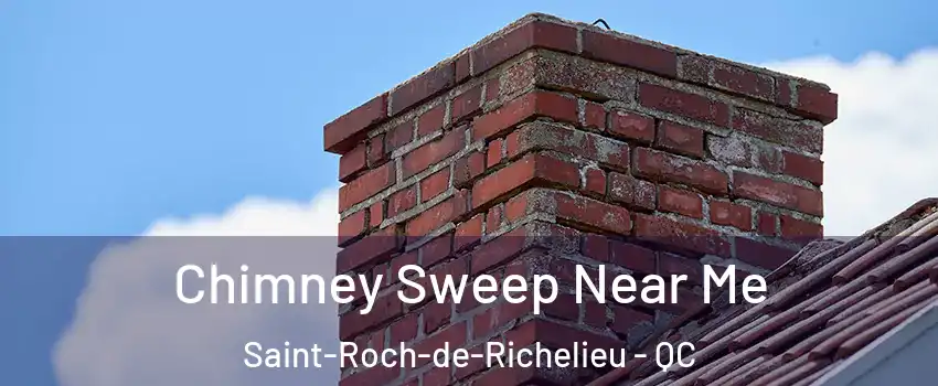  Chimney Sweep Near Me Saint-Roch-de-Richelieu - QC