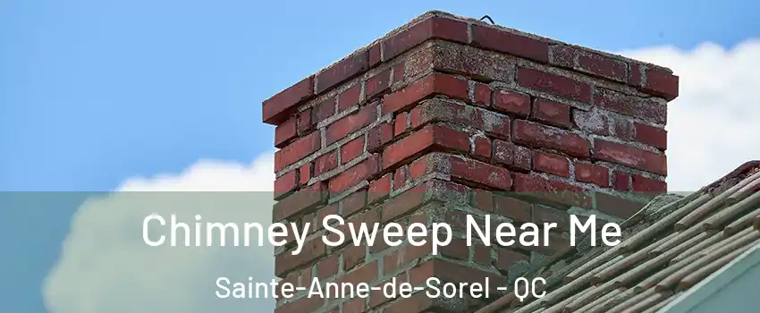  Chimney Sweep Near Me Sainte-Anne-de-Sorel - QC