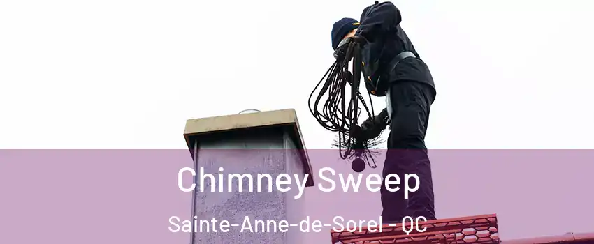  Chimney Sweep Sainte-Anne-de-Sorel - QC