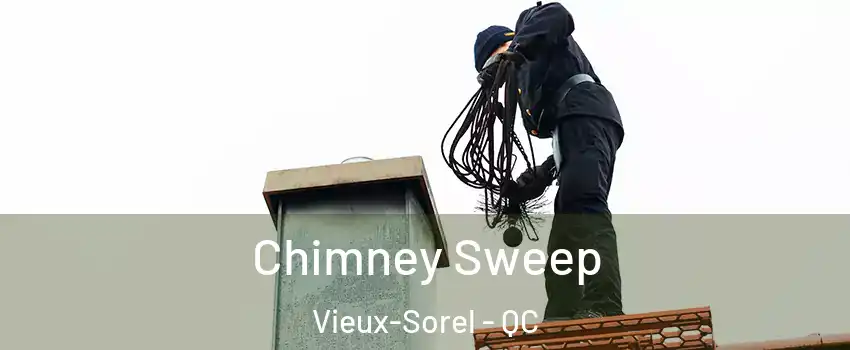  Chimney Sweep Vieux-Sorel - QC