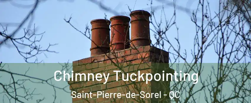  Chimney Tuckpointing Saint-Pierre-de-Sorel - QC