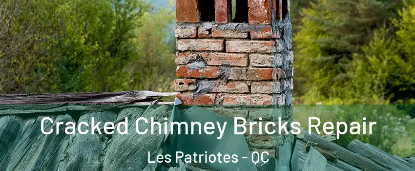  Cracked Chimney Bricks Repair Les Patriotes - QC