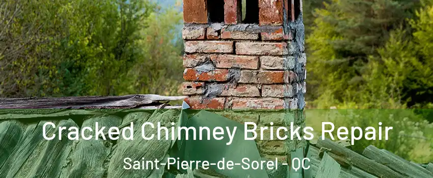  Cracked Chimney Bricks Repair Saint-Pierre-de-Sorel - QC