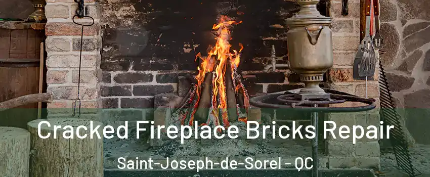  Cracked Fireplace Bricks Repair Saint-Joseph-de-Sorel - QC