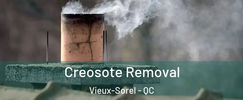  Creosote Removal Vieux-Sorel - QC