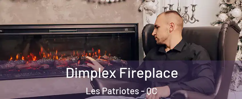  Dimplex Fireplace Les Patriotes - QC