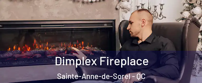  Dimplex Fireplace Sainte-Anne-de-Sorel - QC