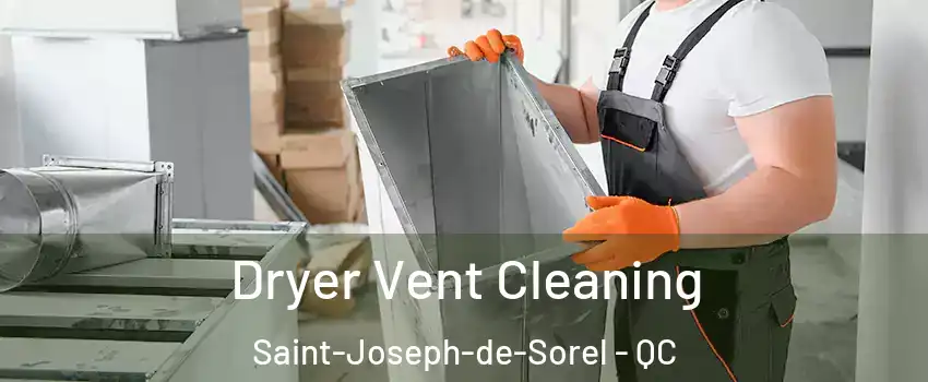  Dryer Vent Cleaning Saint-Joseph-de-Sorel - QC
