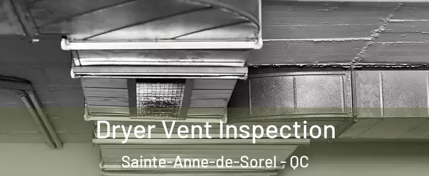  Dryer Vent Inspection Sainte-Anne-de-Sorel - QC
