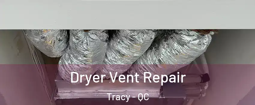  Dryer Vent Repair Tracy - QC