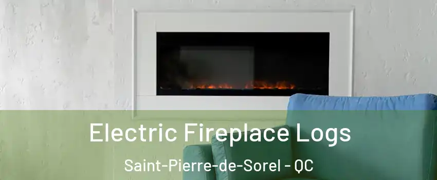  Electric Fireplace Logs Saint-Pierre-de-Sorel - QC