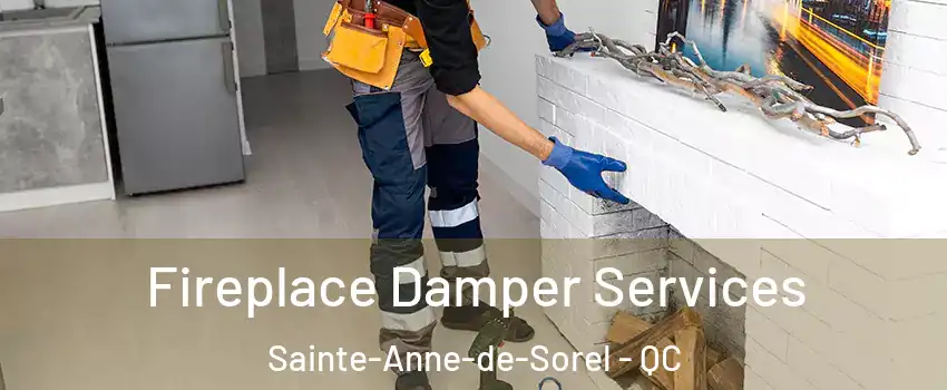  Fireplace Damper Services Sainte-Anne-de-Sorel - QC