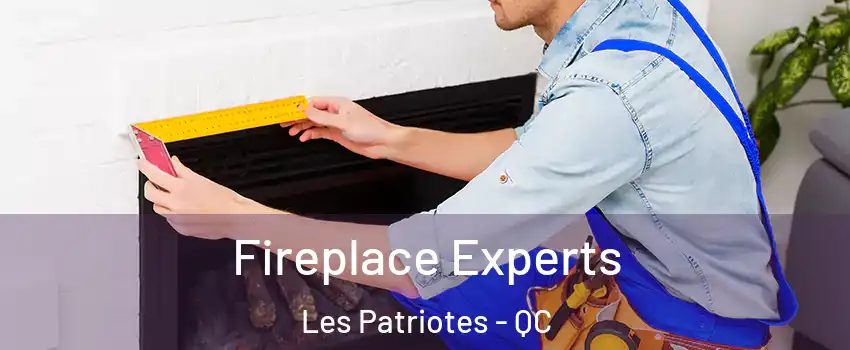  Fireplace Experts Les Patriotes - QC