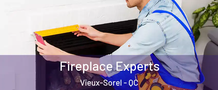  Fireplace Experts Vieux-Sorel - QC