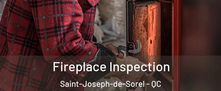  Fireplace Inspection Saint-Joseph-de-Sorel - QC