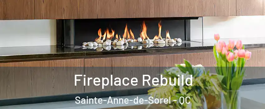  Fireplace Rebuild Sainte-Anne-de-Sorel - QC