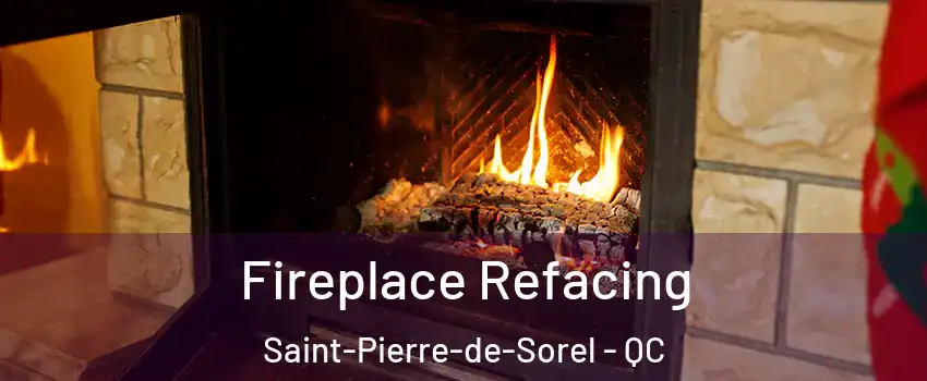  Fireplace Refacing Saint-Pierre-de-Sorel - QC