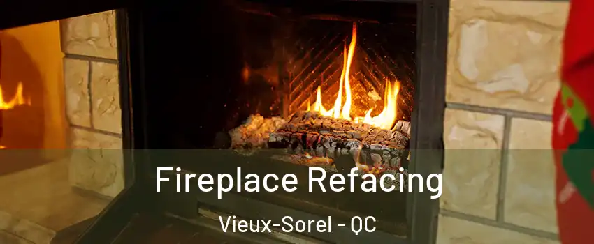  Fireplace Refacing Vieux-Sorel - QC