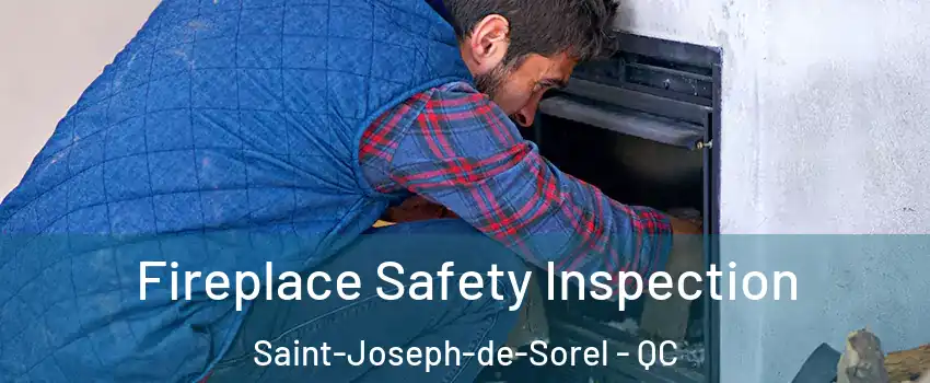  Fireplace Safety Inspection Saint-Joseph-de-Sorel - QC