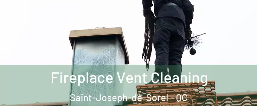  Fireplace Vent Cleaning Saint-Joseph-de-Sorel - QC