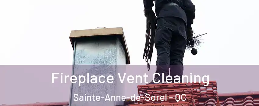  Fireplace Vent Cleaning Sainte-Anne-de-Sorel - QC
