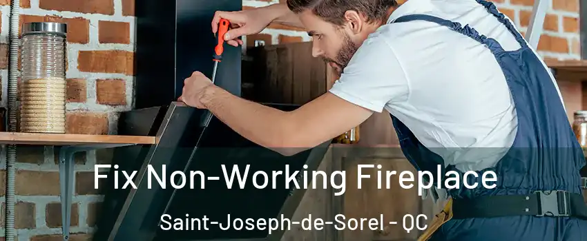  Fix Non-Working Fireplace Saint-Joseph-de-Sorel - QC