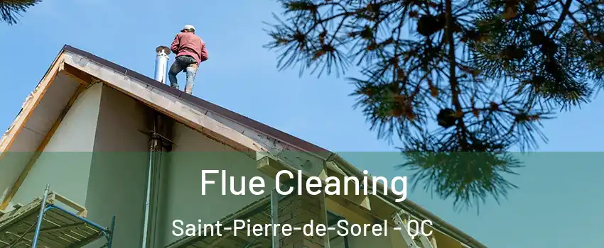  Flue Cleaning Saint-Pierre-de-Sorel - QC