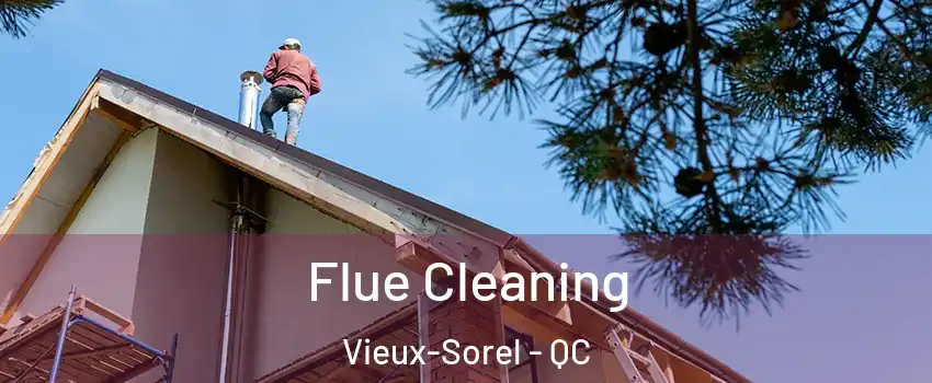  Flue Cleaning Vieux-Sorel - QC