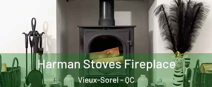  Harman Stoves Fireplace Vieux-Sorel - QC